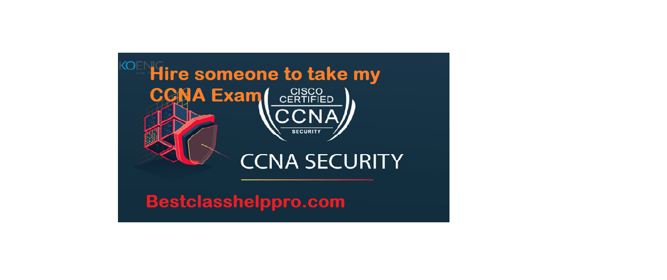 Hire someone to take my CCNA exam