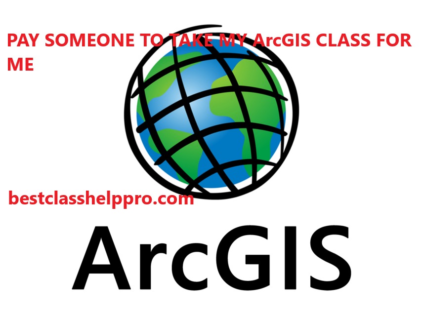 pay someone to take my ArcGIS class for me