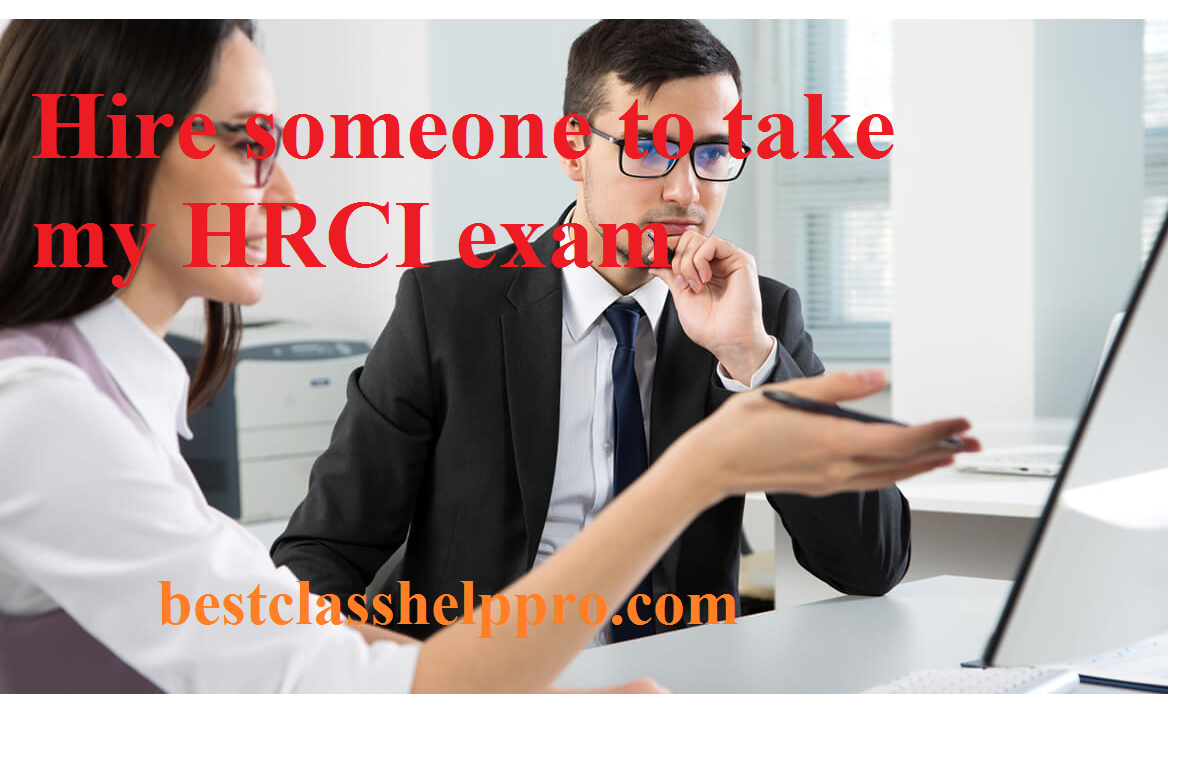 hire someone to take my HRCI exam