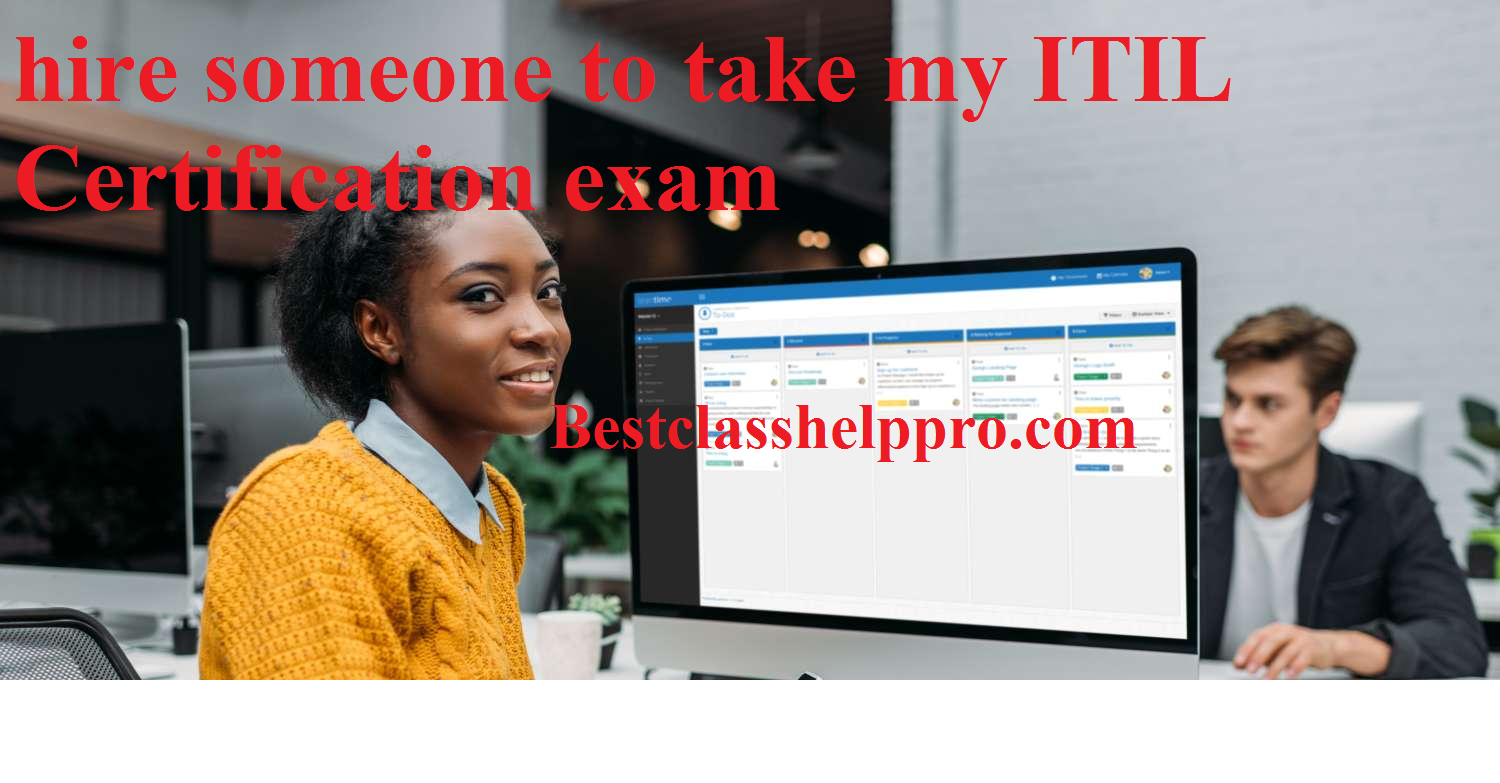 hire someone to take my ITIL certification exam