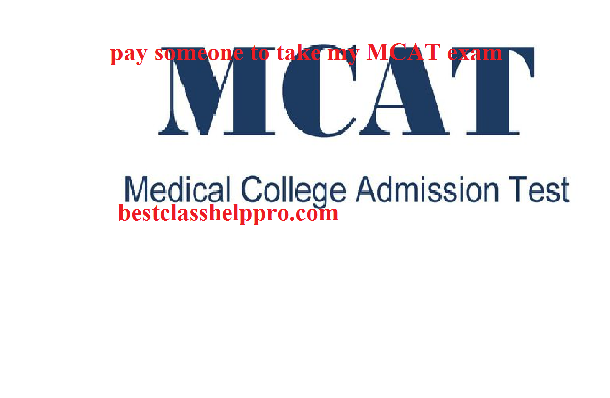 pay someone to take my MCAT exam 