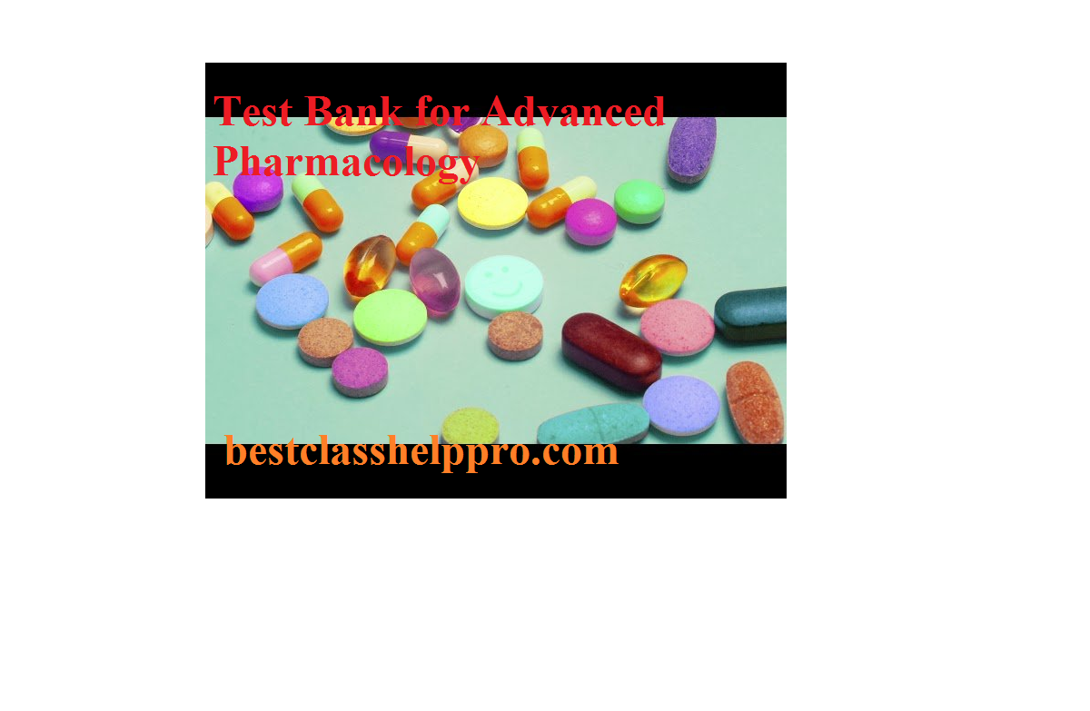 test bank for advanced pharmacology 