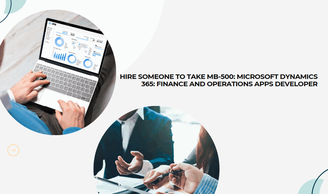 Hire someone to take MB-500: Microsoft Dynamics 365: Finance and Operations Apps Developer