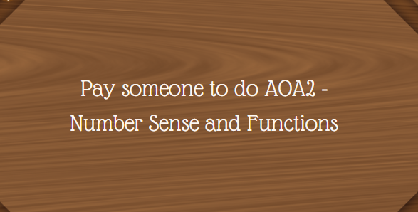 Pay someone to do AOA2 – Number Sense and Functions